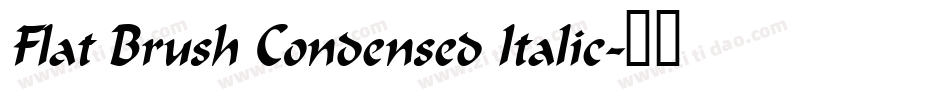 Flat Brush Condensed Italic字体转换